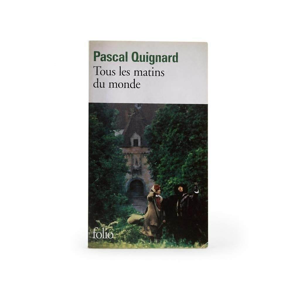 Tous les matins du monde - Pascal Quignard, Folio | Pre-Loved | Why Go Less