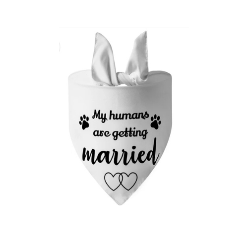 My Humans Are Getting Married" Dog Bandana | Cute Wedding Announcement Dog Scarf - Digollo at Why Go Less, Lebanon