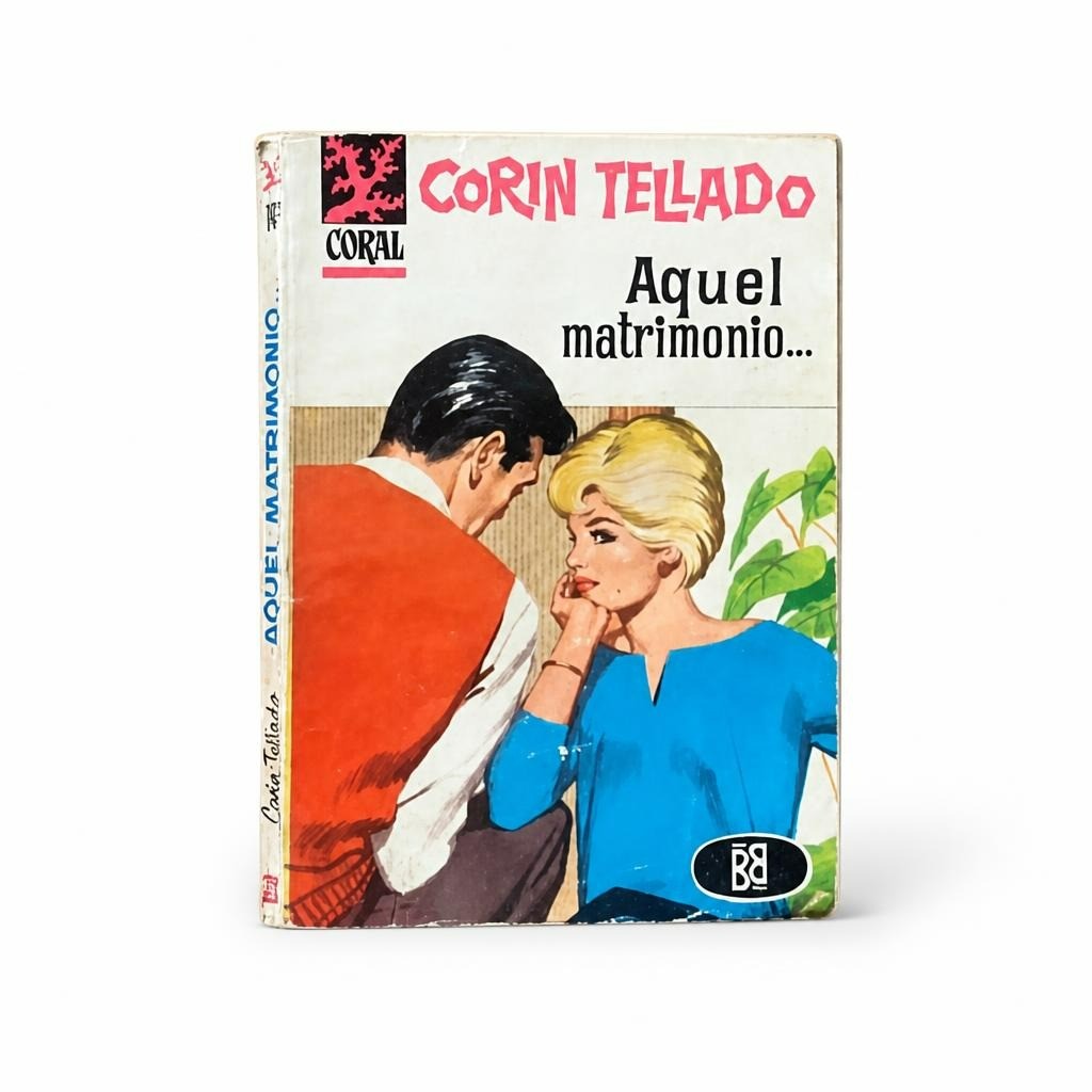 Corin Tellado 'Aquel matrimonio' Coral Spanish novel - second-hand at Why Go Less